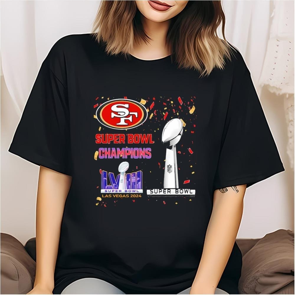 San Francisco 49ers Super Bowl Champions LVIII Las Vegas 2024 Shirt